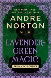 Lavender-green magic : the magic sequence, book 5 cover image