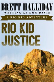 Rio Kid justice: Rio Kid adventures cover image