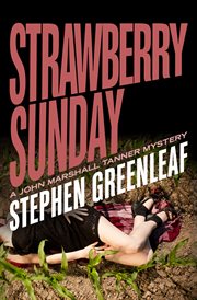 Strawberry Sunday: a John Marshall Tanner novel cover image