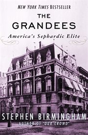 The grandees : America's Sephardic elite cover image