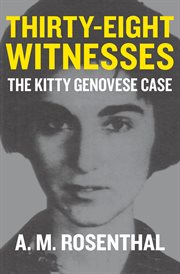 Thirty-Eight Witnesses : The Kitty Genovese Case cover image