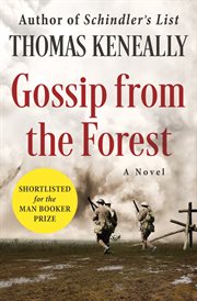Gossip from the forest: a novel cover image