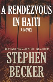 Rendezvous in Haiti : a novel cover image