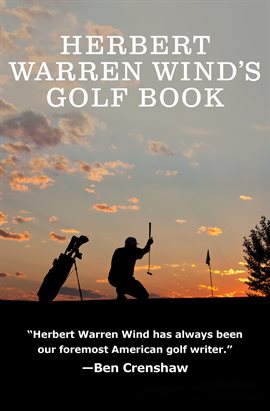 Cover image for Herbert Warren Wind's Golf Book
