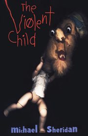The violent child: a novel cover image