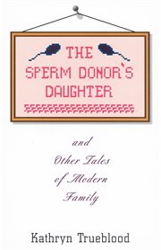 The sperm donor's daughter cover image