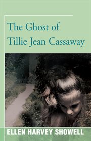 The Ghost of Tillie Jean Cassaway cover image