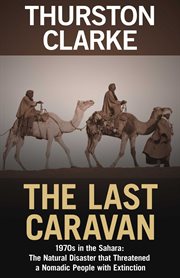 The last caravan 1970s in the Sahara cover image