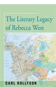 Literary Legacy of Rebecca West cover image