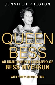 Queen Bess: the unauthorized biography of Bess Myerson cover image
