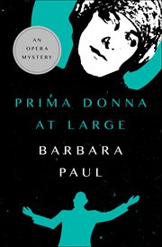 Prima donna at large : an opera mystery cover image