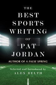 The best sports writing of Pat Jordan cover image