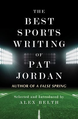 Cover image for The Best Sports Writing of Pat Jordan