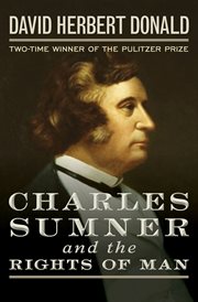 Charles Sumner and the rights of man cover image