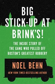 Big Stick-Up at Brink's! cover image