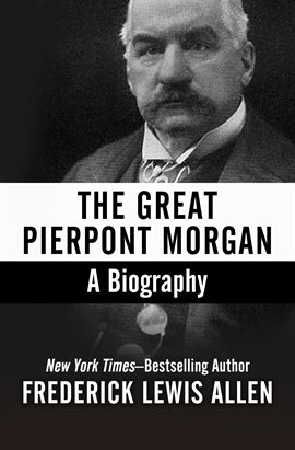 Cover image for The Great Pierpont Morgan