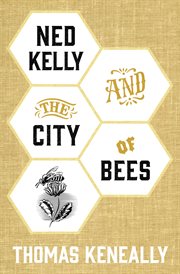Ned Kelly and the city of bees cover image