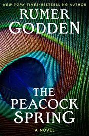 Peacock spring : a novel cover image