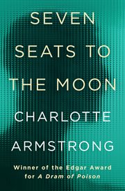 SEVEN SEATS TO THE MOON cover image