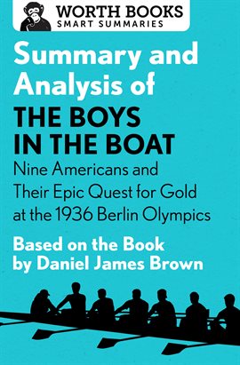 Cover image for Summary and Analysis of The Boys in the Boat: Nine Americans and Their Epic Quest for Gold at the...
