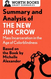 Summary and Analysis of The New Jim Crow: Based on the Book by Michelle Alexander cover image