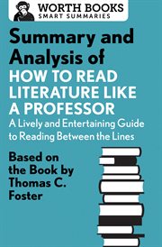 Summary and analysis of how to read literature like a professor. Based on the Book by Thomas C. Foster cover image