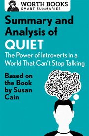Summary and analysis of quiet: the power of introverts in a world that can't stop talking cover image