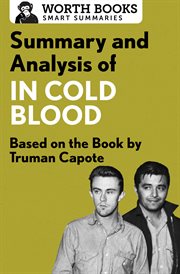 Summary and analysis of in cold blood: a true account of a multiple murder and its consequences. Based On The Book By Truman Capote cover image
