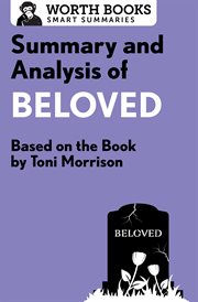 Summary and analysis of beloved. Based on the Book by Toni Morrison cover image