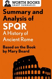 Summary and analysis of spqr: a history of ancient rome. Based on the Book by Mary Beard cover image