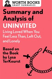 Summary and analysis of uninvited: living loved when you feel less than, left out, and lonely cover image