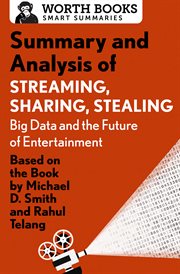 Summary and analysis of streaming, sharing, stealing: big data and the future of entertainment cover image