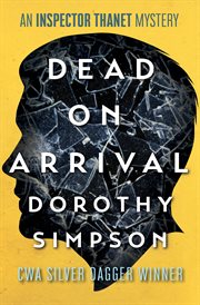 Dead on arrival : a Luke Thanet mystery cover image