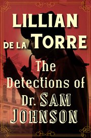 The detections of Dr. Sam Johnson : told as if by James Boswell cover image