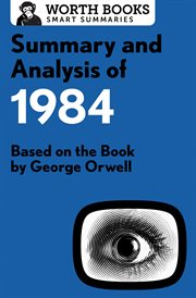 Summary and analysis of 1984 : based on the book by George Orwell cover image