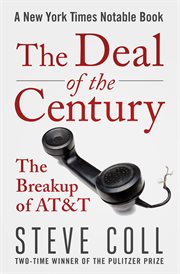 DEAL OF THE CENTURY : the breakup of at & t cover image