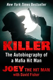 Killer : les mémoires d'un tueur de la mafia américaine cover image