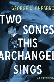 Two songs this archangel sings cover image