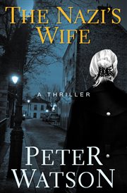 NAZI'S WIFE : a thriller cover image