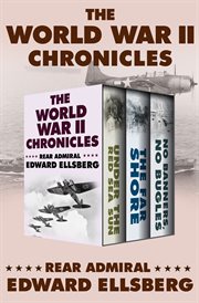 The world war ii chronicles. Under the Red Sea Sun, The Far Shore, and No Banners, No Bugles cover image