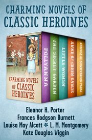 Charming novels of classic heroines cover image