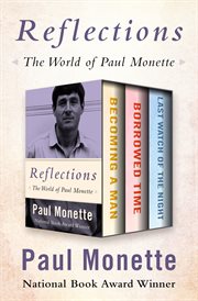 Reflections : the world of Paul Monette cover image