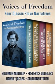Voices of freedom. Four Classic Slave Narratives cover image