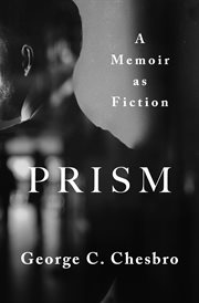 Prism : a memoir as fiction cover image