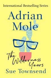 Adrian Mole: The Wilderness Years cover image