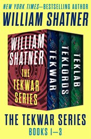 The TekWar series. Books 1-3 cover image
