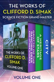 The works of Clifford D. Simak. Volume one cover image