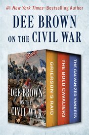 Dee Brown on the Civil War cover image