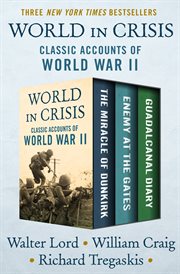 World in crisis : classic accounts of World War II cover image