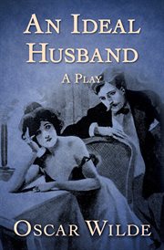 IDEAL HUSBAND;A PLAY cover image